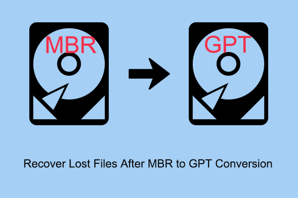 How to Recover Lost Files After MBR to GPT Conversion