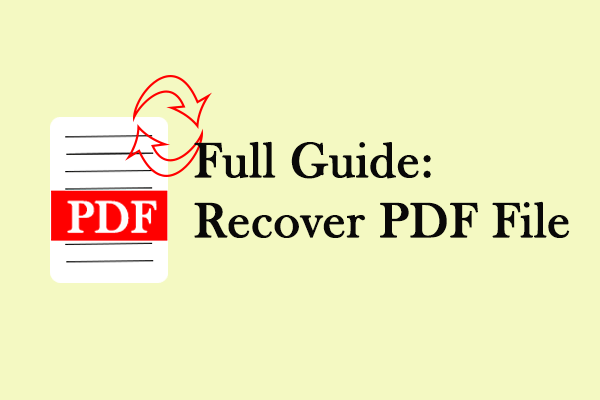 Full Guide to Recover PDF Files (Deleted/Unsaved/Corrupted)