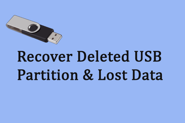 Effectively Recover a Deleted USB Partition & Lost Data