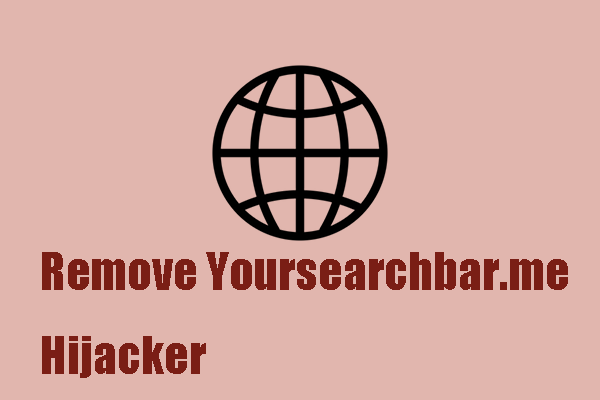 How to Remove Yoursearchbar.me Hijacker – Protect Your PC