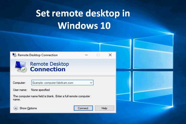 How To Set And Use Remote Desktop In Windows 10, Look Here