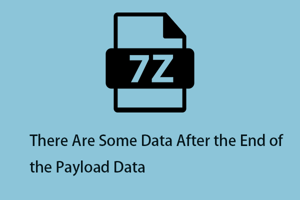Fix - There Are Some Data After the End of the Payload Data