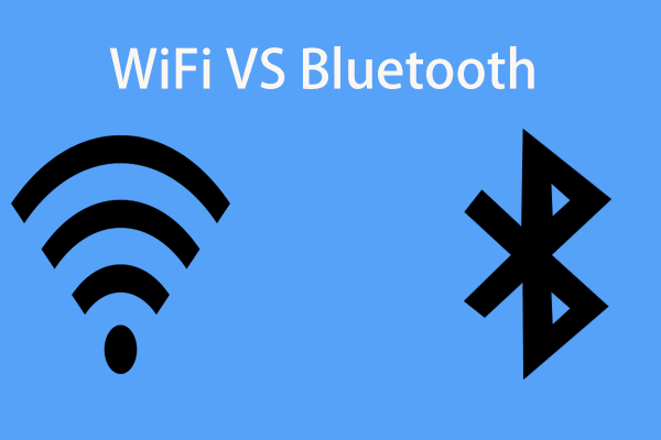 WiFi VS Bluetooth: What Is Difference? Details Are Here!