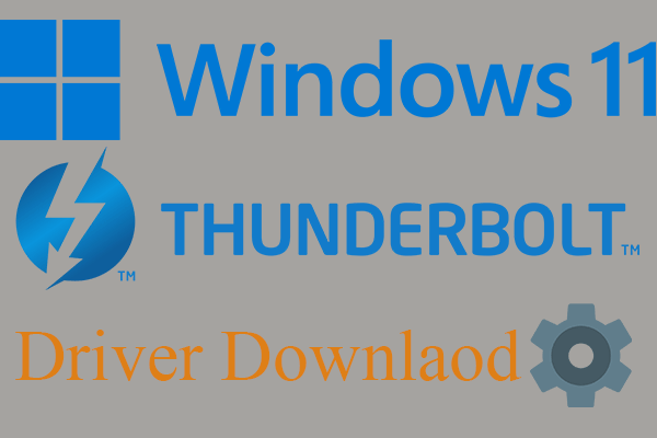 [Multiple Resources] Windows 11 Thunderbolt Driver Download