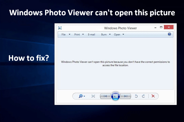 [Solved] Windows Photo Viewer Can't Open This Picture Error